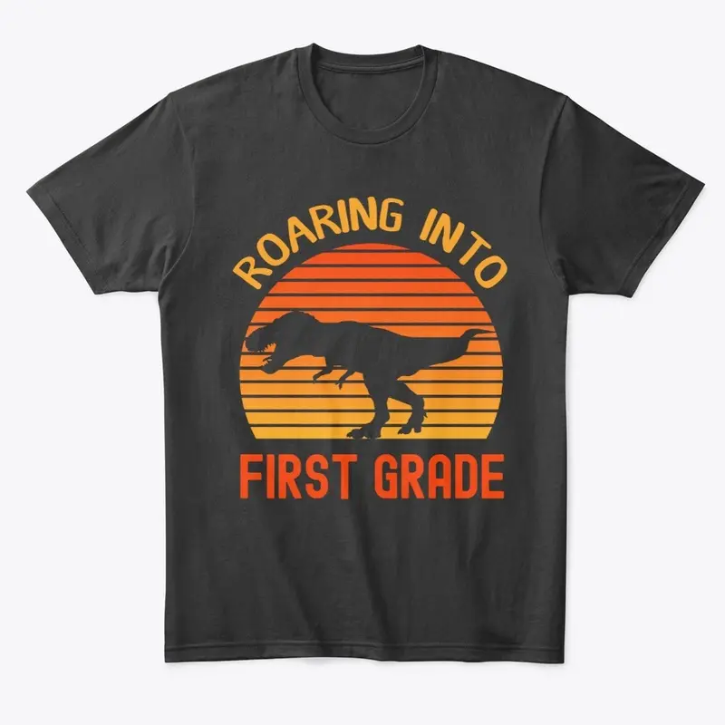 Roaring Into First Grade Back To School