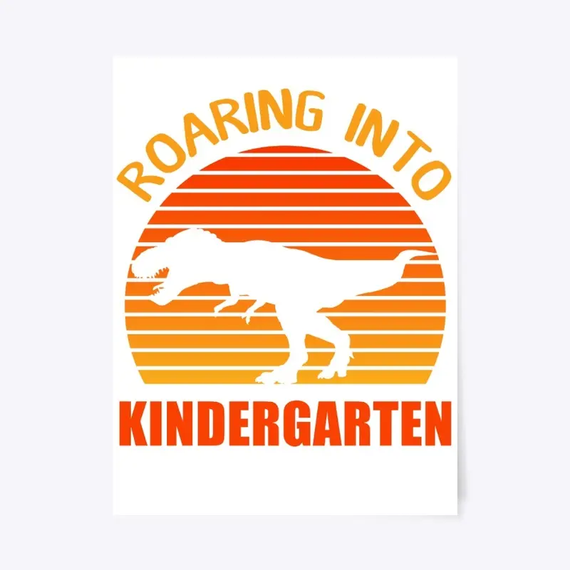 Roaring Into Kindergarten Back To School