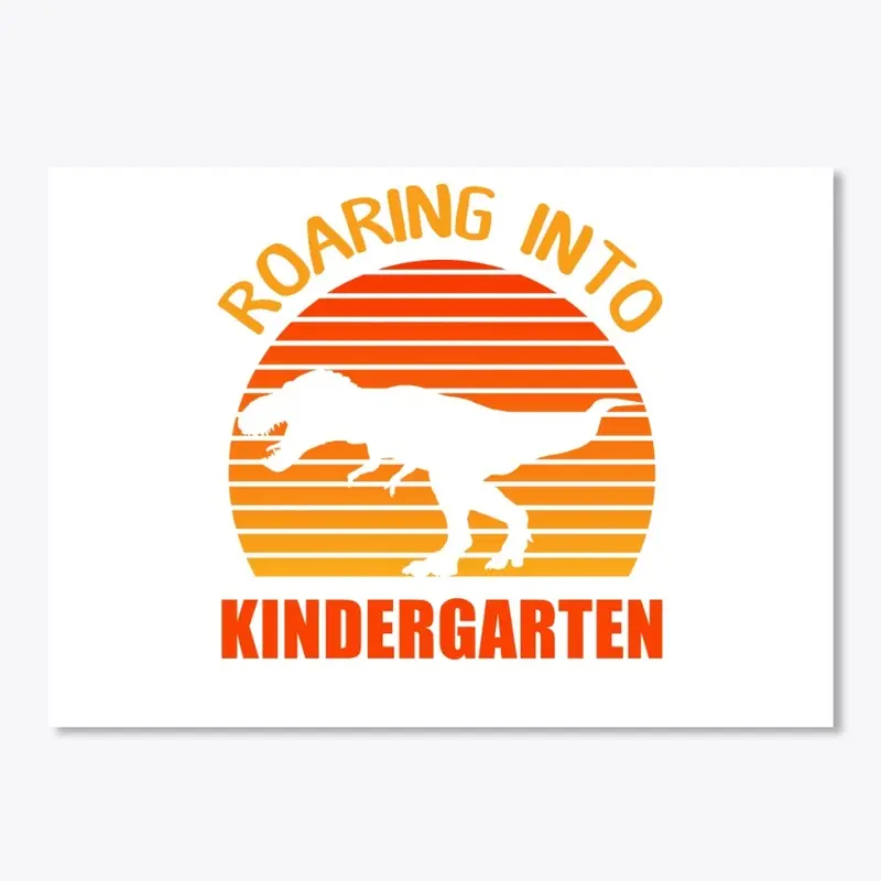 Roaring Into Kindergarten Back To School