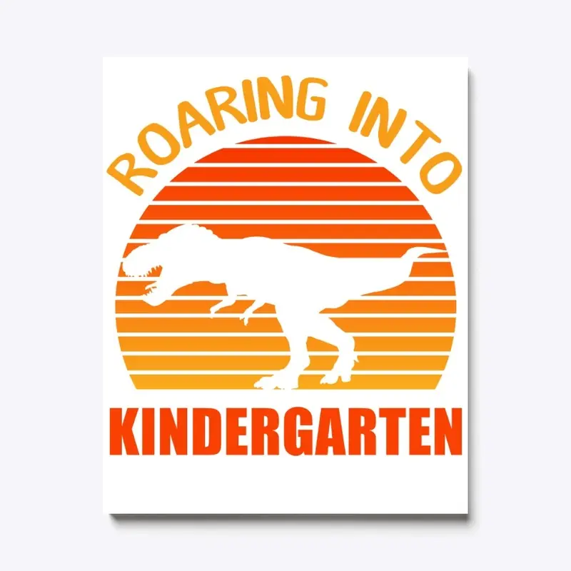 Roaring Into Kindergarten Back To School