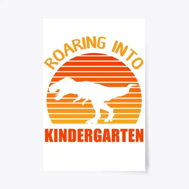 Roaring Into Kindergarten Back To School