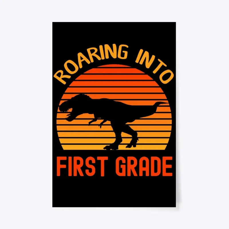 Roaring Into First Grade Back To School